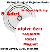 Kişiye özel 5 adet rozet magnet, Büyük boy kaliteli baskı