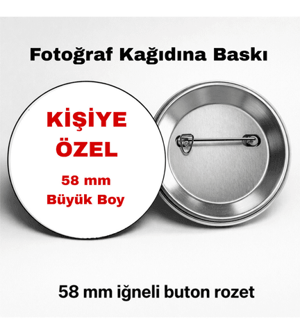 Kişiye özel 5 adet BÜYÜK BOY fotoğraf kağıdına baskı kaliteli iğneli buton rozet