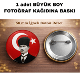 Mustafa kemal atatürk BÜYÜK BOY kaliteli baskı iğneli rozet