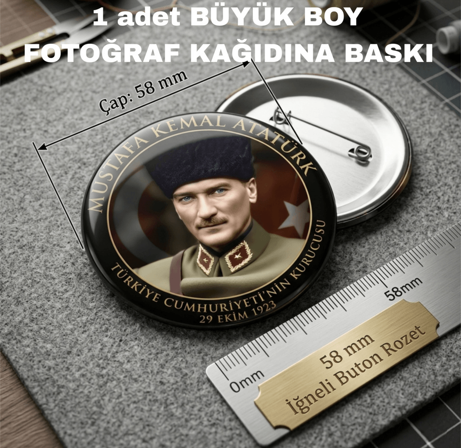 Mustafa kemal atatürk BÜYÜK BOY kaliteli baskı iğneli rozet
