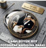 Mustafa kemal atatürk BÜYÜK BOY kaliteli baskı iğneli rozet