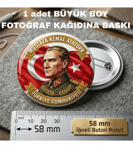 Mustafa kemal atatürk BÜYÜK BOY kaliteli baskı iğneli rozet