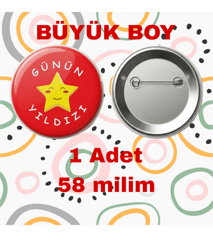 Günün Yıldızı BÜYÜK BOY iğneli rozet