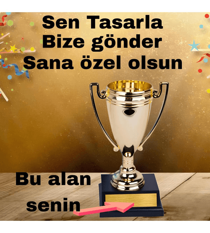 Kişiye özel Orta boy Sen tasarla kişiye özel şampiyon ödül kupası sevgiliye anneye arkadaşa hediye